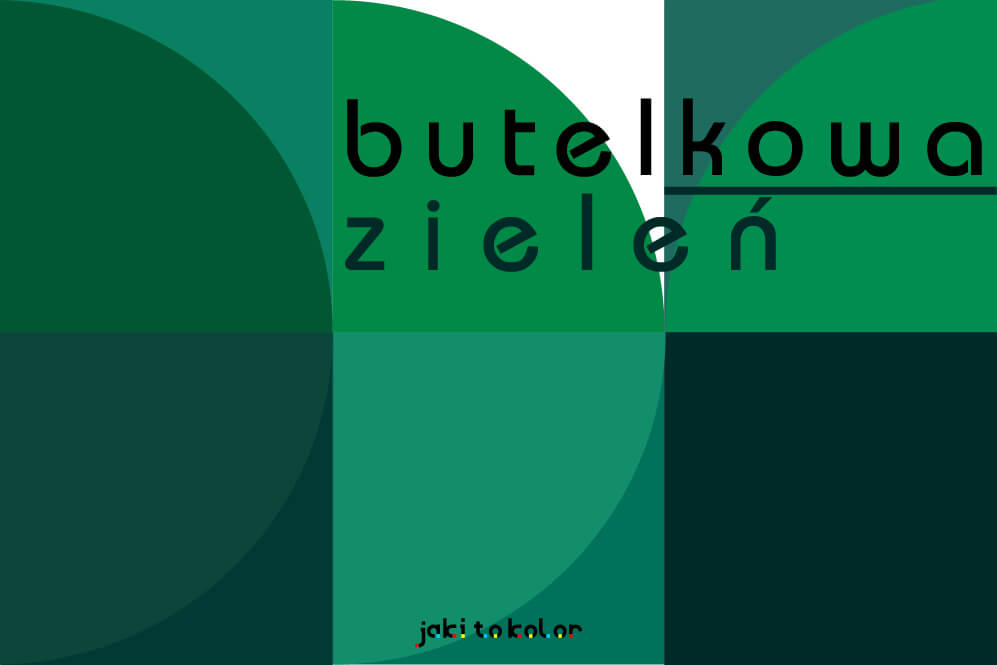 butelkowa zieleń