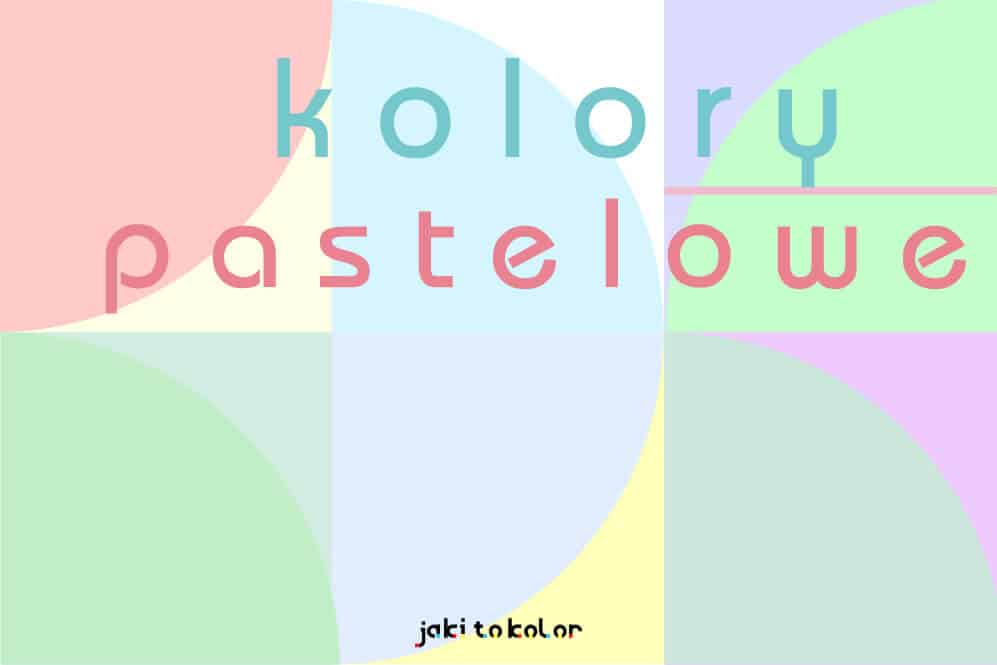 kolory pastelowe